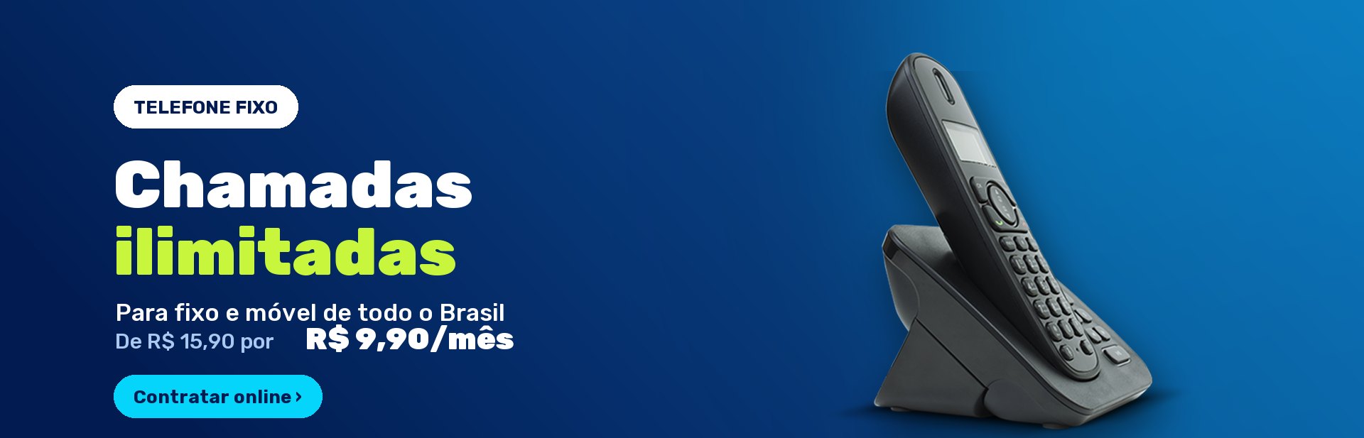 Telefone Fixo — chamadas ilimitadas por R$ 9,90/mês
